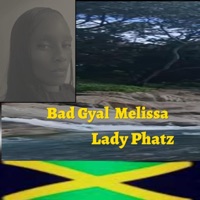 Bad gyal melissa - Single - LADY PHATZ