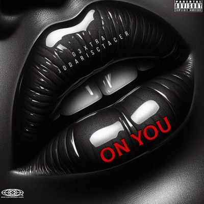 On You (feat. JdDaRiscTacer) - Single