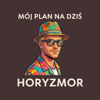 HORYZMOR - M&Oacute;J PLAN NA DZIŚ artwork