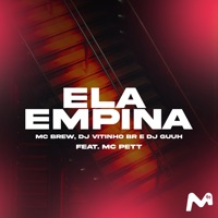 Ela Empina (feat. Mc Pett) - Single - DJ Vitinho BR, Dj Guuh & MC Brew