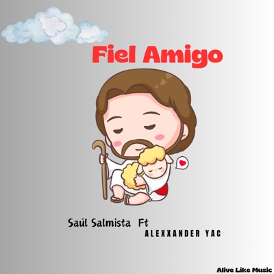 Fiel Amigo (feat. Alexxander Yac) - Single