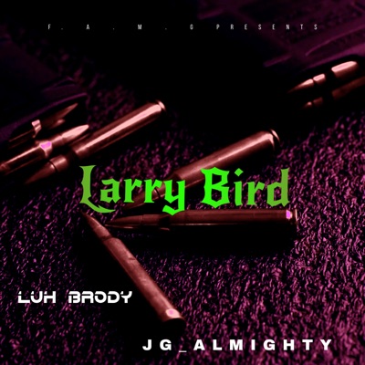 Larry Bird (feat. JG_Almighty) - Single