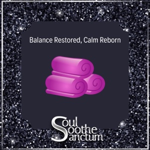 Balance Restored, Calm Reborn