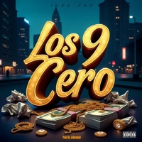 Los 9 Cero - Single - La Nevula23 Productor