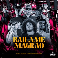 Bailame Magrão (feat. Miche23, DAACH, EDUVRDO & Lexxo) - Single - Skorps, Mc Luchrys & TRATTO DE LA CALLE