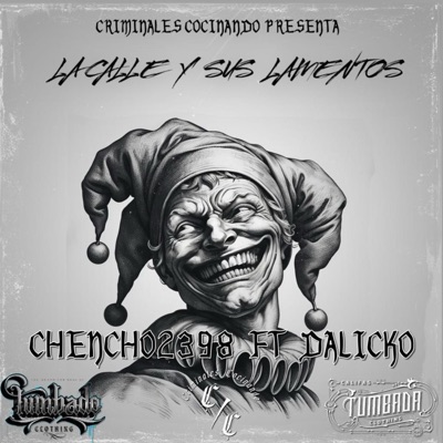 LA CALLE Y SUS LAMENTOS (feat. CHENCHO2398) - Single