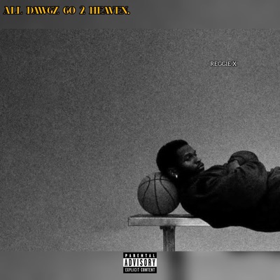 ALL DAWGZ GO 2 HEAVEN - Single