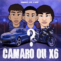 Camaro ou X6? - Single - LTZ, Sallu & Kanehan