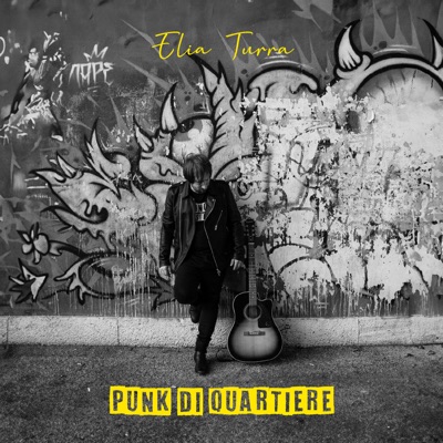 Punk di quartiere - Elia Turra