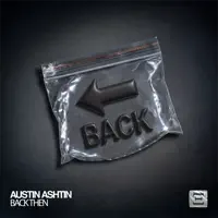 Back Then — Austin Ashtin