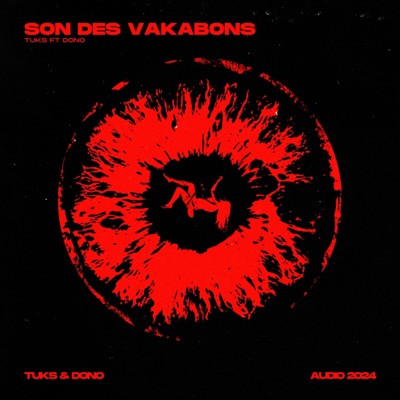 #TUKS - Son Des Vakabons (feat. Dono)