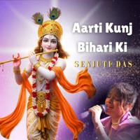 Aarti Kunj Bihari Ki - Single - Senjuti Das