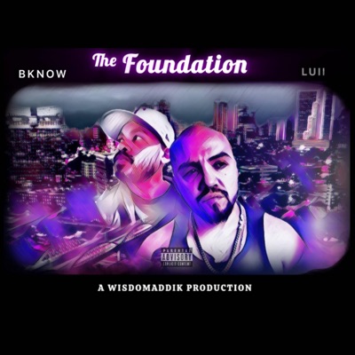 The Foundation (feat. BKNOW) - Single