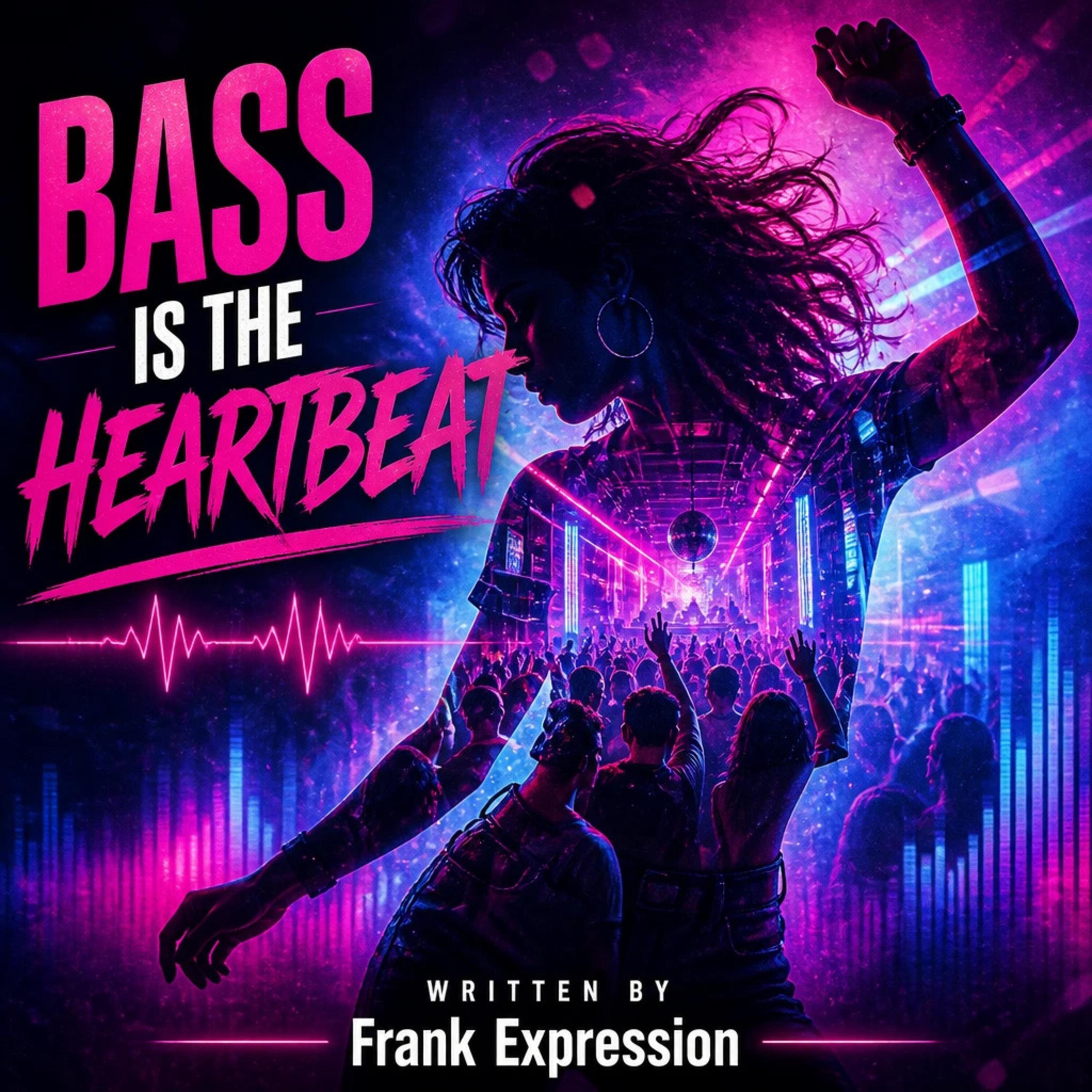 Bass is the heartbeat - Single