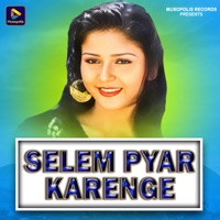 Selem Pyar Karenge - Single - Manoj Sahri & Jyoti Sahu