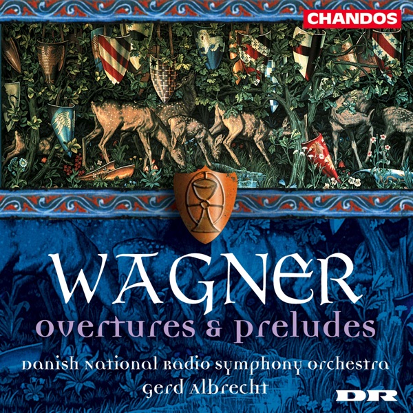 Wagner: Overtures and Preludes