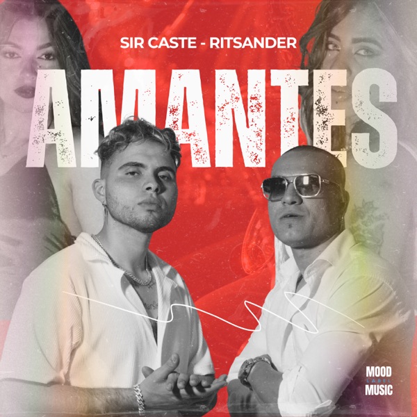 Amantes (feat. Sir Caste)
