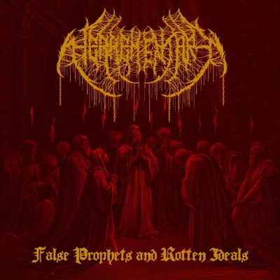 False Prophets and Rotten Ideals