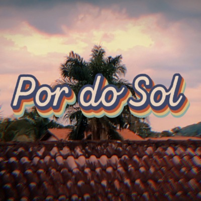 Por do Sol - Single