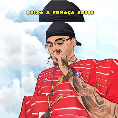 Deixa a Fumaça Subir - Single
