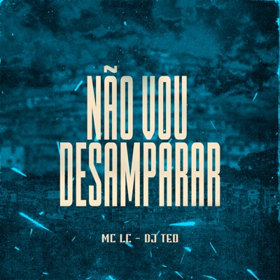 Não Vou Desamparar - Single