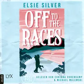Off to the Races - Gold Rush Ranch, Teil 1 (Ungekürzt)