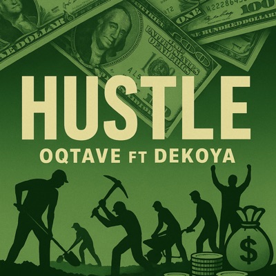 Hustle (feat. Dekoya) - Single