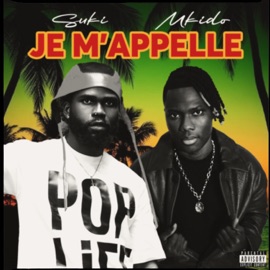 Je M’appelle II Suki Salaam & M'kido