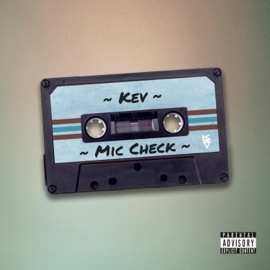 Mic Check Kev