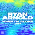 When I'm Alone