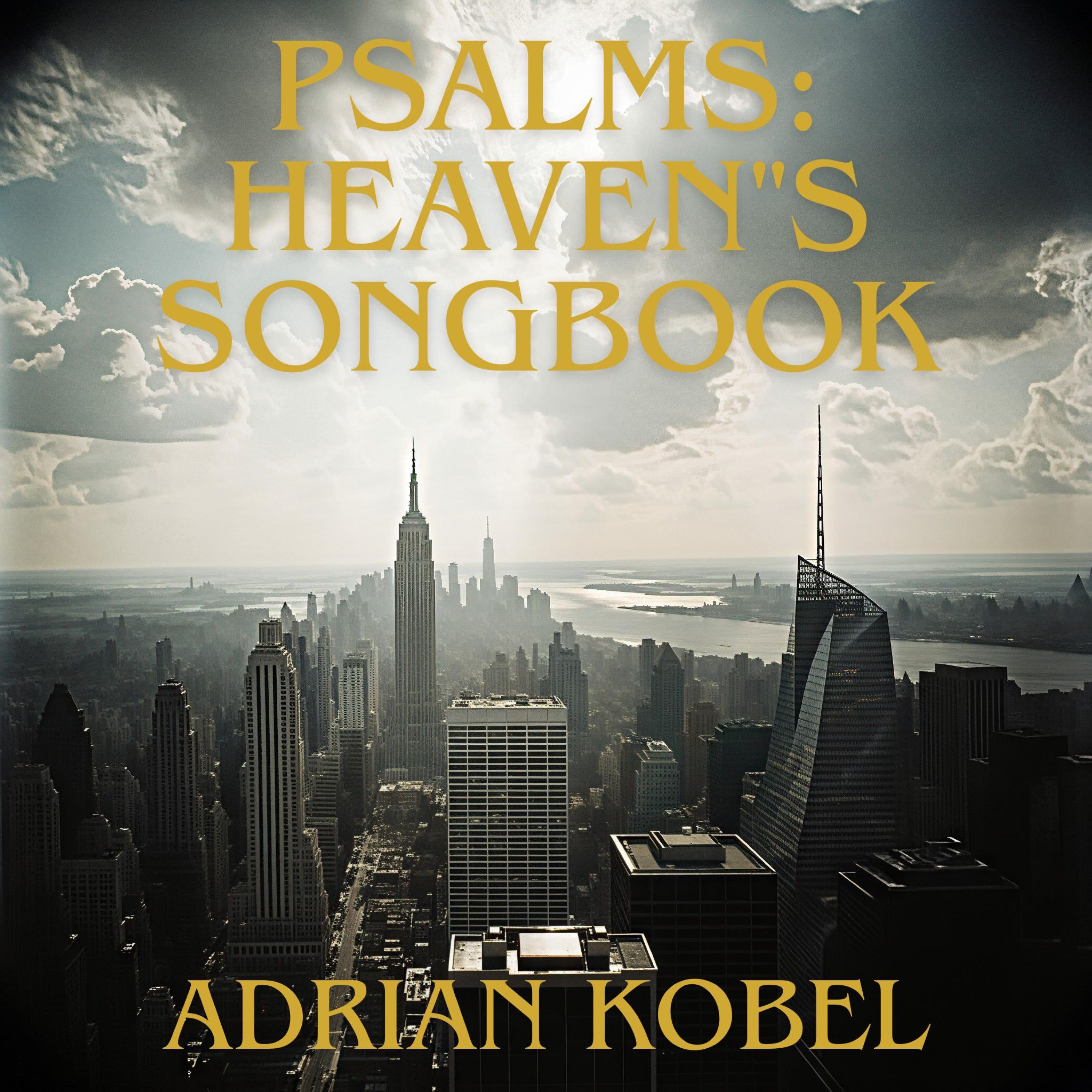 Psalms: Heaven's Songbook