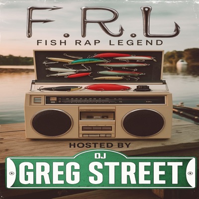Fish Rap Legend (hosted by Dj Greg Street)