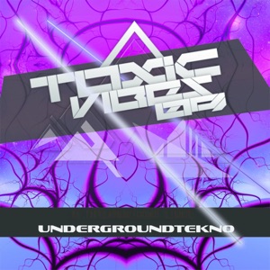Toxic Vibes 09 - EP