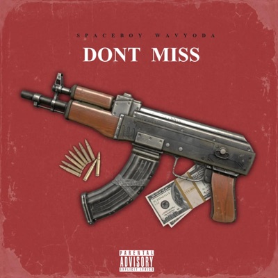 Dont Miss (feat. WavYoda) - Single