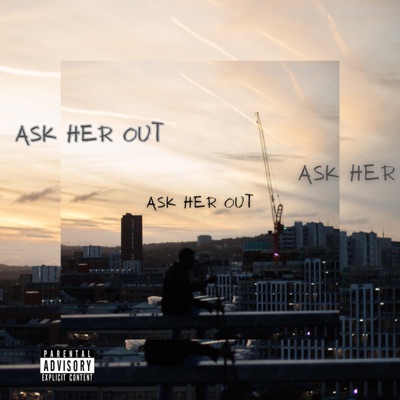 Ask Her Out