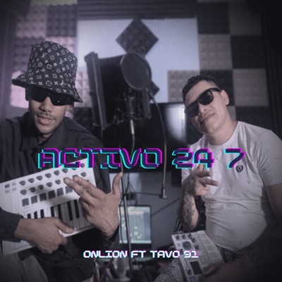 Activo 24 7 (feat. TAVO 91) - Single