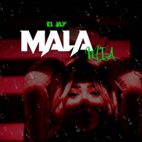 Mala Mia - Single - El Jayy