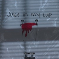 Juice in My Cup - Single - Swaylinn
