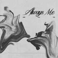 Always Me (feat. H19) - Single - ARIN