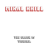 The Clock is Ticking EP - EP - Mikal kHill