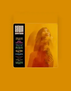 Ακούστε περιεχόμενο από Saigon Supersound, παρακολουθήστε μουσικά βίντεο, διαβάστε το βιογραφικό, δείτε ημερομηνίες περιοδείας, και πολλά ακόμη!