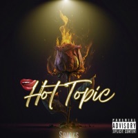 Hot topic (feat. HBWA & Sparkles) - EP - GodBlessDaScammerz