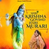 Shri Krishna Govind Hare Murari - Single