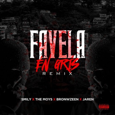 FAVELA EN GRIS (Remix) [feat. BROWZEEN] - Single