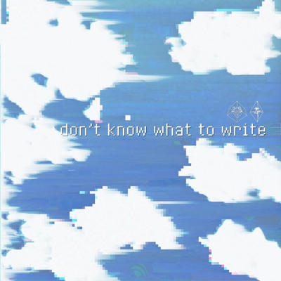 don't know what to write - Single