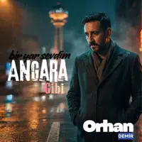 ANGARA GİBİ — ORHAN DEMİR