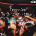 Bop Out The Yeaa (feat. Bootdamenace) - Single