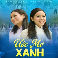 Ước Mơ Xanh - Single - Lý Lưu Luy, Lưu Hương Giang & Lan Anh