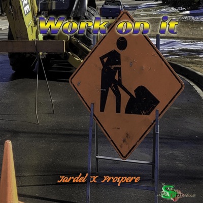 Work On It (DennerySegment) (feat. Siig's & Prospere) - Single