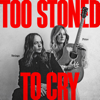 Too Stoned To Cry (feat. Billy Strings) - Margo Price